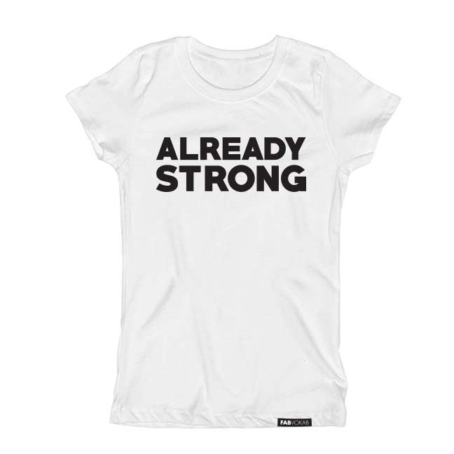 ALREADY STRONG Short Sleeve T-shirt