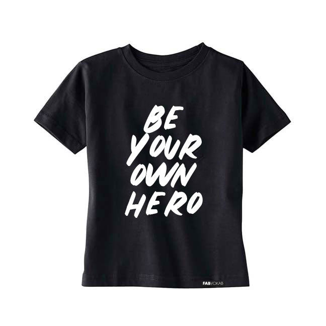 BE YOUR OWN HERO Short Sleeve Kids T-shirt