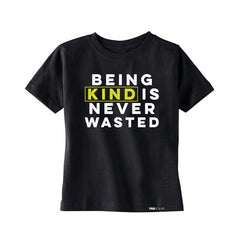 BEING KIND IS NEVER WASTED Kids, Girls, Boys, Teen Short Sleeve T-shirt