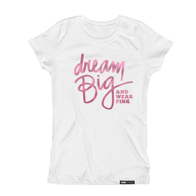 DREAM BIG AND WEAR PINK, PINK FOIL Short Sleeve T-shirt