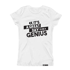 IT'S A GREAT DAY TO BE A GENIUS Short Sleeve T-shirt