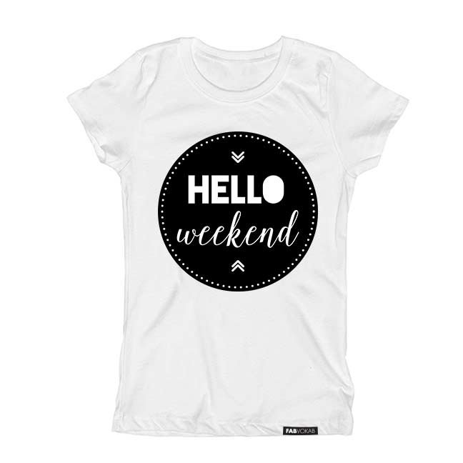 HELLO WEEKEND Short Sleeve T-shirt FABVOKAB