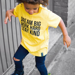 Dream Big Work Hard Stay Kind Kids Yellow Short Sleeve T-shirt