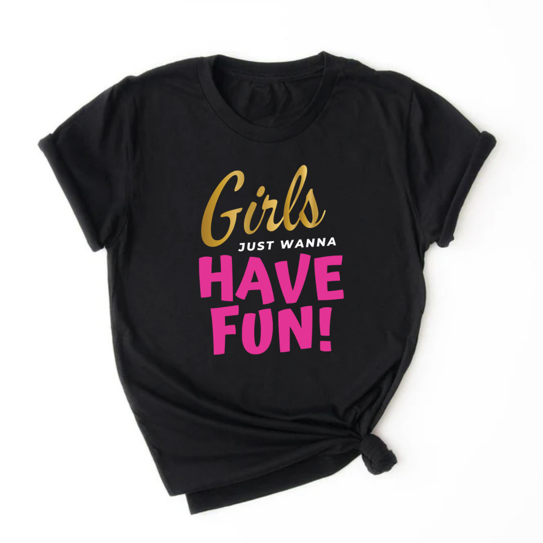 Girls Just Wanna Have Fun Kids, Girls, Boys, Unisex Short Sleeve T-shirt