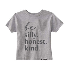 Be silly, honest, kind  Short Sleeve T-shirt