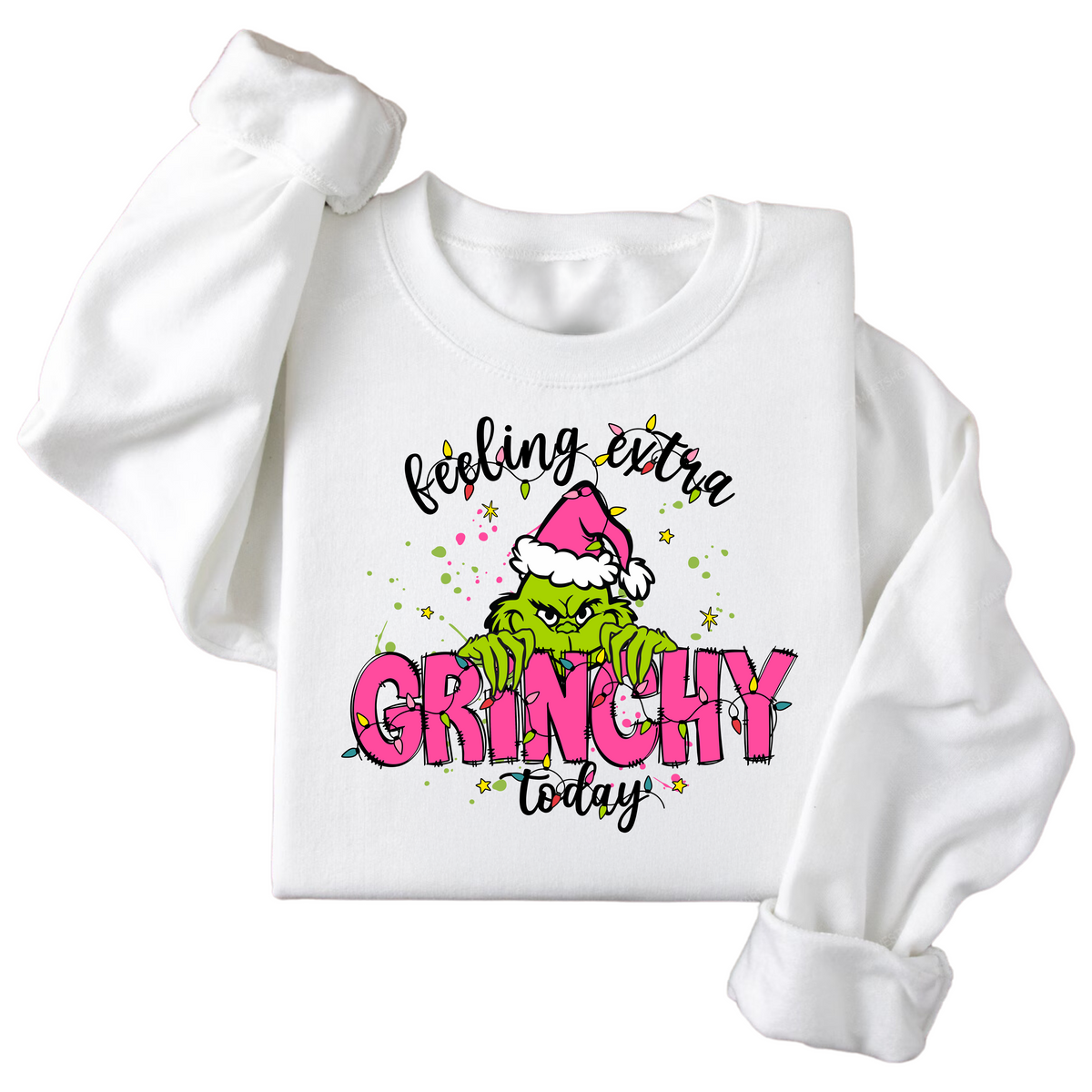 Feeling Extra Grinchy Today Sweatshirt - Kids, Teens & Adults